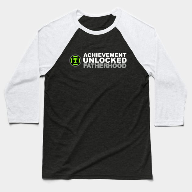 Achievement Unlocked Fatherhood Baseball T-Shirt by Kyandii